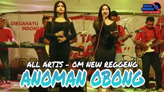Download Lagu ANOMAN OBONG - ALL ARTIS - OM NEW REGGENG - LIVE KASREMAN PAKEL TULUNGAGUNG  MP3