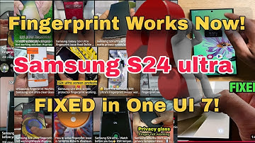 Samsung S24 Ultra Fingerprint Sensor Not Working? Solved with One UI 7!No Replacing Screen Protector