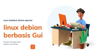 Cara Install Sistem Operasi  Linux Debian  Berbasis GUI (Graphical User Interface) Di Virtual Box