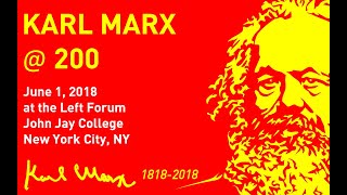 "Karl Marx @ 200" (6/01/18 panel)