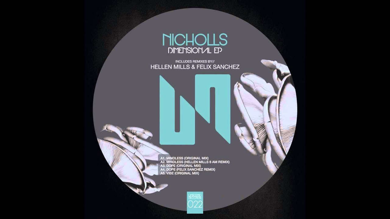 Watch Nicholls - Dope (Original Mix) on YouTube Watch Nicholls - Dope (Original Mix) on YouTube