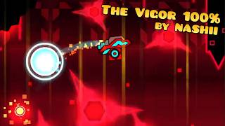 The Vigor 100% (Hard Demon) by NASHII | Geometry Dash