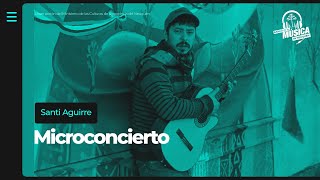 Microconciertos - Santi Aguirre - Banco de la Música