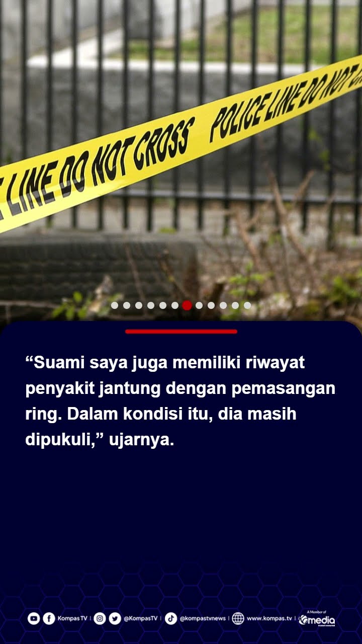 Kronologi Warga Semarang Tewas Diduga Dianiaya Polisi, Istri Korban:  Saat Dijemput Kondisinya Sehat