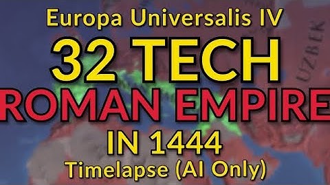 EU4 But the Roman Empire has 32 Tech in 1444 | AI Only