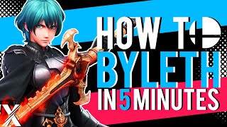 How to MASTER Byleth in 5 Minutes: Smash Ultimate Byleth Guide