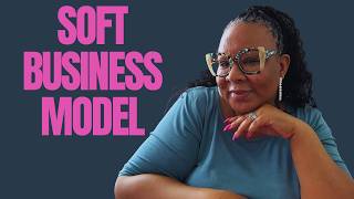 The Soft Life Business Model Explained screenshot 3