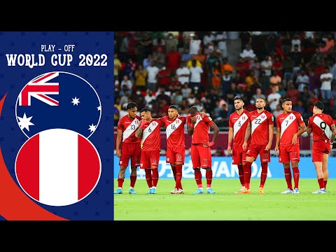 Australia vs Perú 0 (5 - 4) 0 | Play - Off Qatar 2022