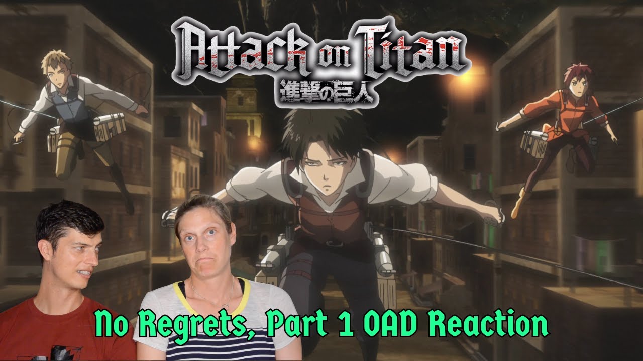 No Regrets, Part 1 Attack on Titan OAD 4 Reaction