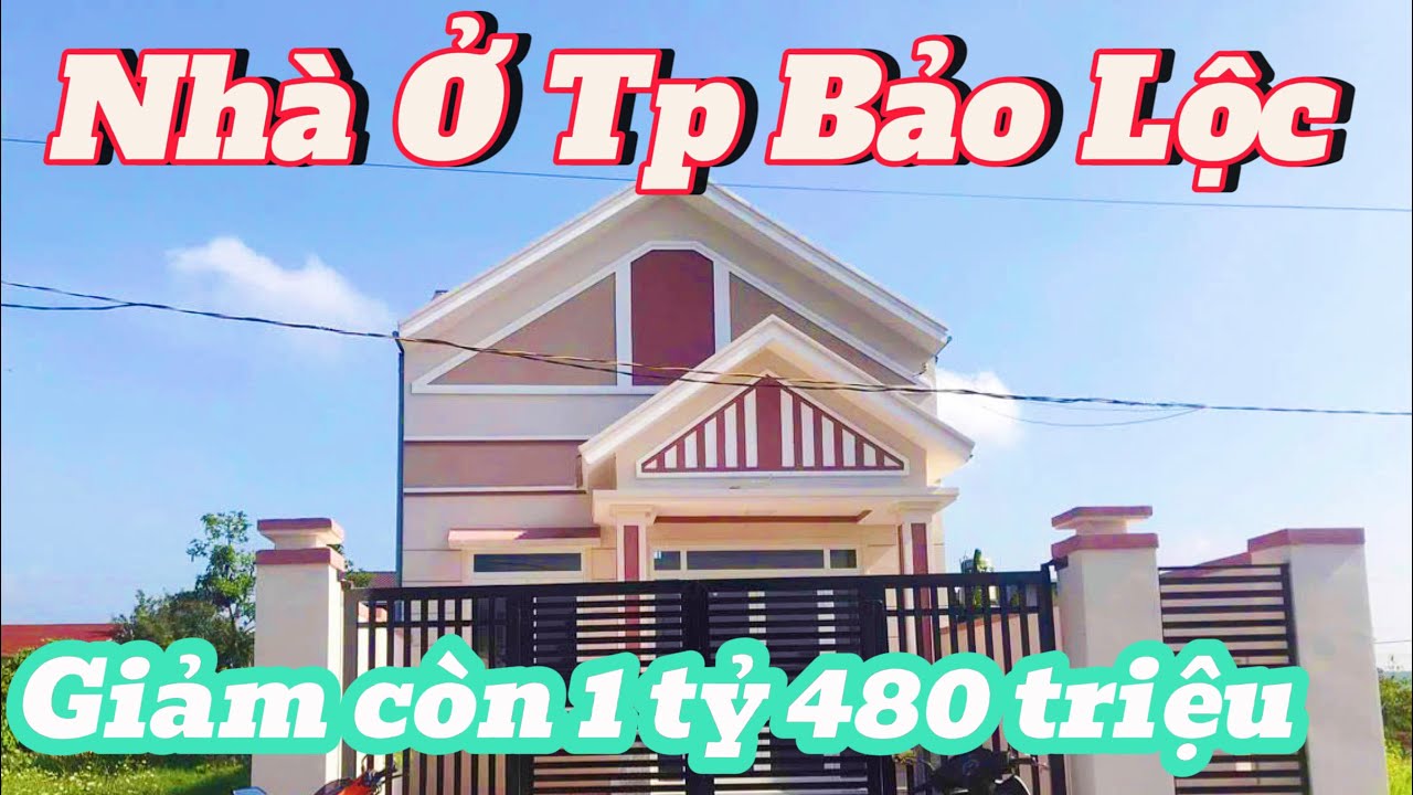 Cần bán gấp Nhà Ở Thành Phố Bảo Lộc Lâm Đồng GIẢM CÒN 1 TỶ 480 triệu
