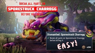 How to break all parts on a Sporestruck Charrogg in Dauntless