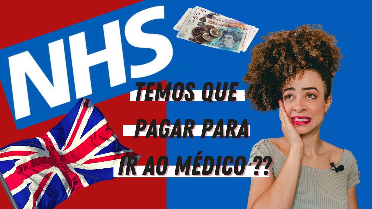SISTEMA DE SAÚDE NA INGLATERRA É DE GRAÇA ?? TUDO SOBRE O NHS!