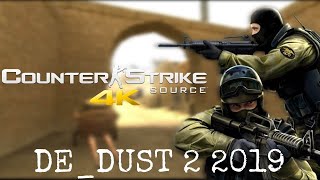 Counter strike Source 4K Gameplay 2019 De_Dust 2