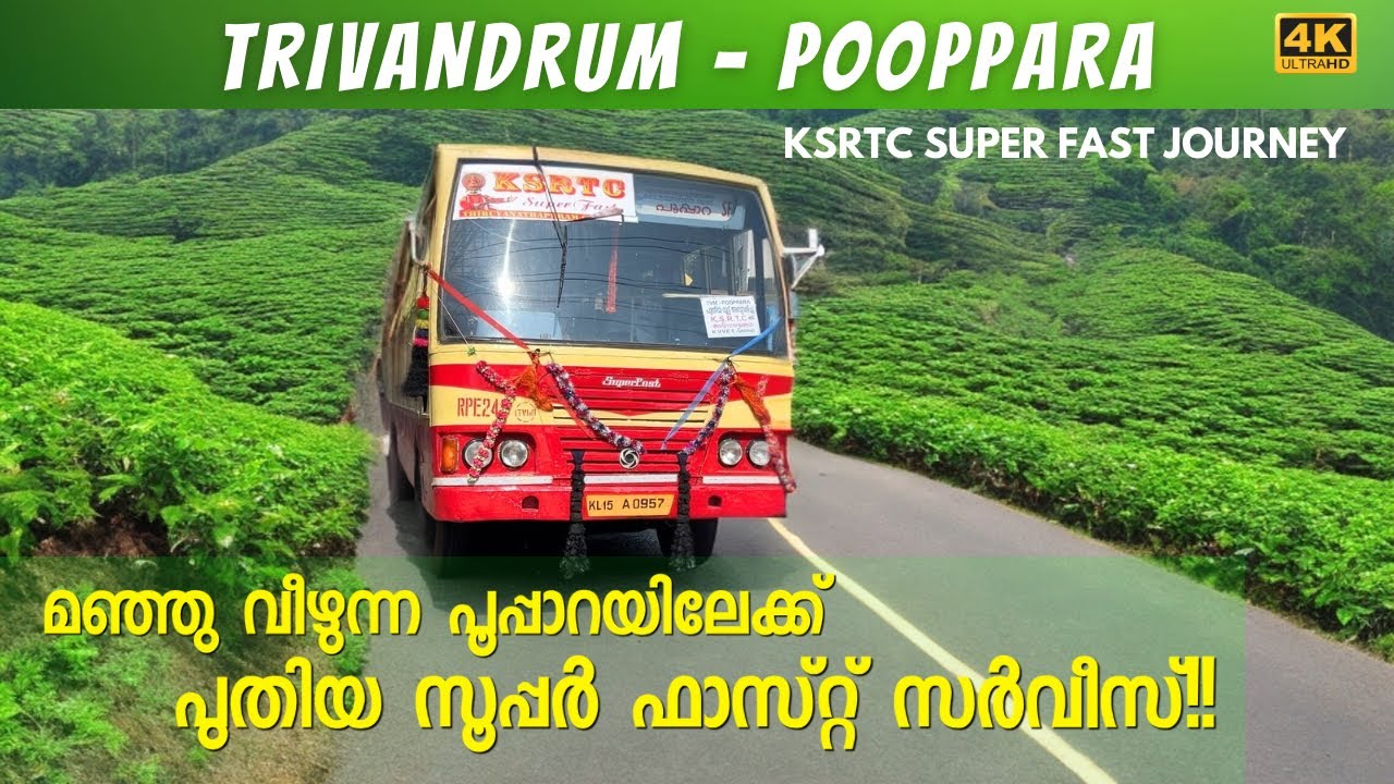 Most thrilling journey from Trivandrum to Pooppara in a KSRTC Super Fast bus | 4K