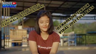 DJ KU IKHLASKAN ENGKAU PERGI WALAU SESAK DADA INI (SLOW BEAT) KIDUL MUSIC PROJECT