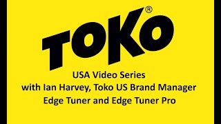 Toko Edge Tuner and Edge Tuner Pro