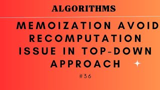 Memoization Avoid Recomputation Issue In Top-Down Approach Algorithms