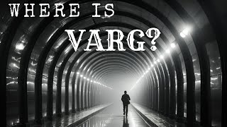 Where Is Varg?
