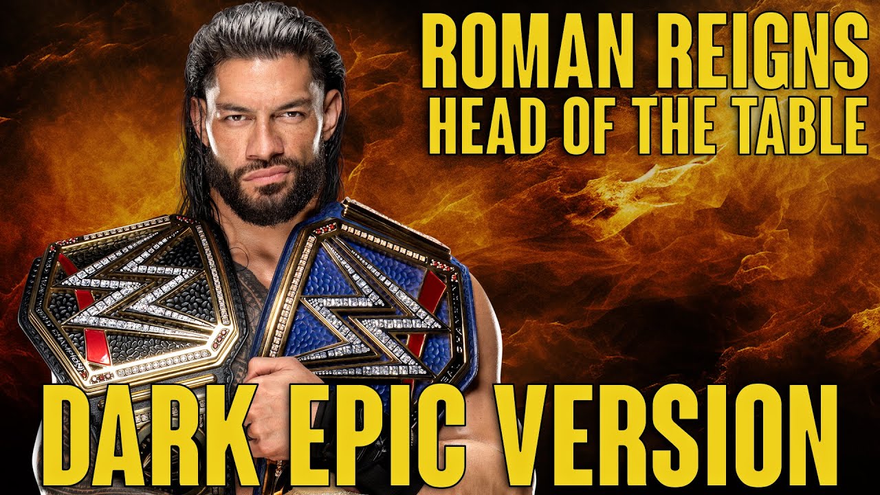 WWE Roman Reigns   Head Of The Table Theme  DARK EPIC VERSION