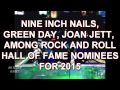 ROCK AND ROLL HALL OF FAME NOMINEES INCLUDE GREEN DAY, NIN, JOAN JETT