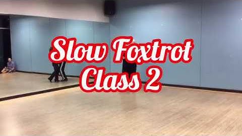 Slow Foxtrot class 2- feather, reverse turn, three step, natural turn