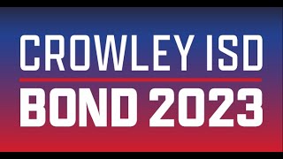 Crowley ISD Bond 2023