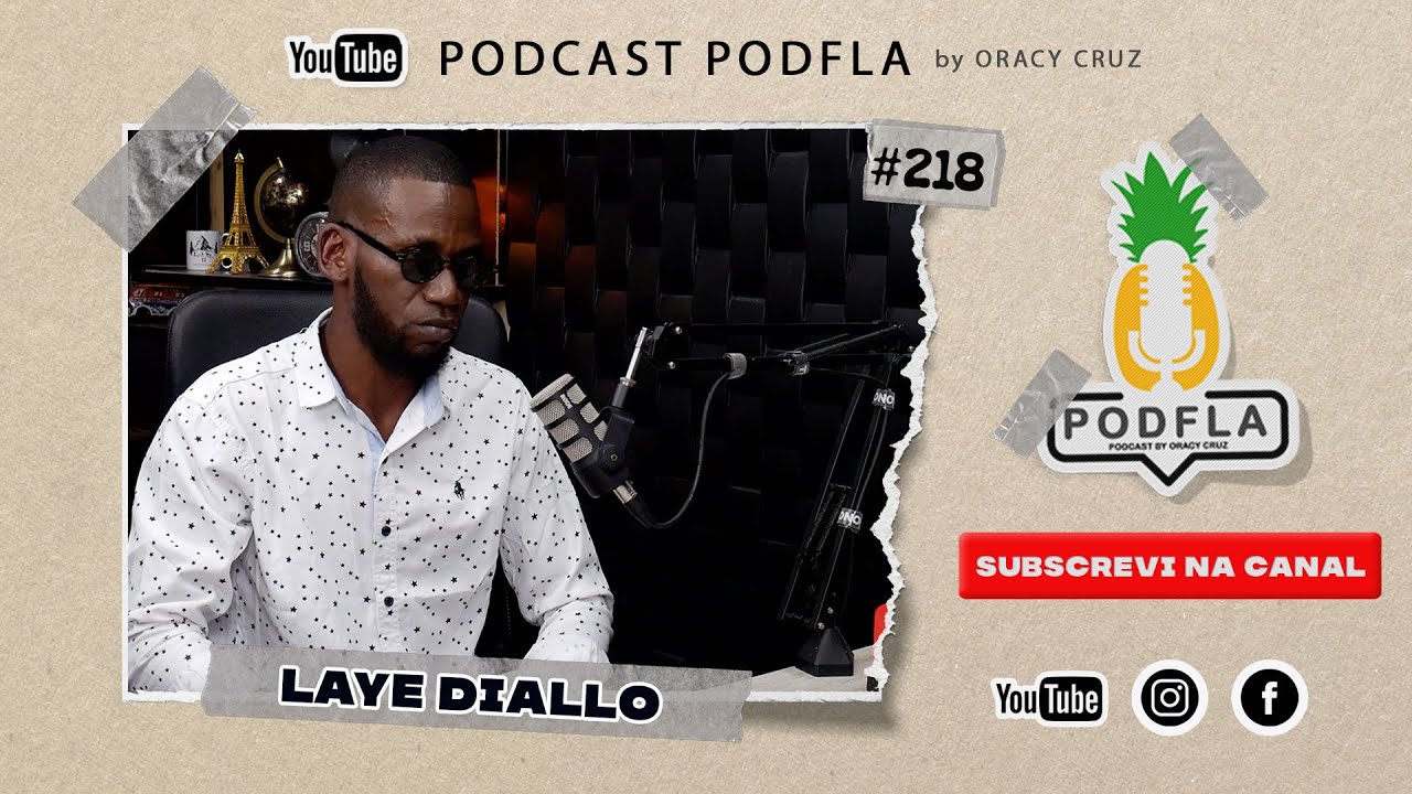 LAYE DIALLO - PODFLA #218 TEMA INTERESSE DE FRANÇA NA PAISES AFRICANO parte 1