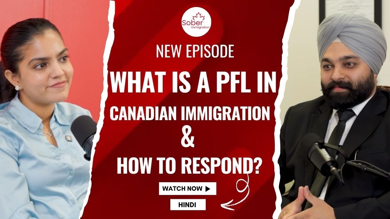 Got a PFL from IRCC? Here’s What It Means & How to Respond Safely