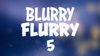 Blurry Flurry #5 Game Video