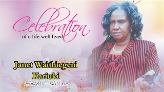CELEBRATION OF A LIFE WELL LIVED JANET WAITHIEGENI KARIUKI