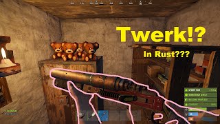 Twerking in rust! / ToxicGlam