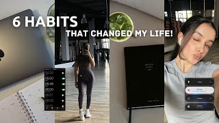 6 Habits That Changed My Life Forever