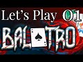 THIS GAME IS SO FUN - Balatro - Part 1