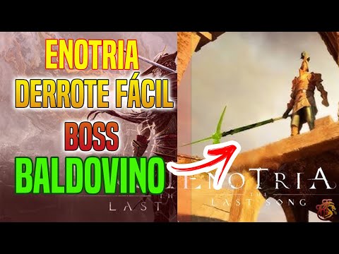 HOW TO EASILY DEFEAT THE BOSS BALDOVINO IN ENOTRIA
