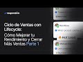 Ciclo de Ventas con Lifecycle: Cómo Mejorar tu Rendimiento y Cerrar Más Ventas Parte 1