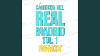Real Madrid alé, alé, oeo (Remix) - Hala Madrid