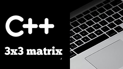 #Lecture : 47 : 3X3 Matrix Addition in C++ Programming
