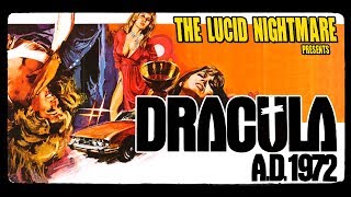 Famous The Lucid Nightmare - Dracula AD 1972 Review Profile