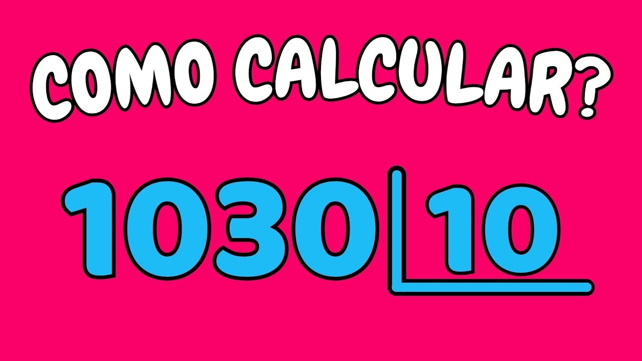 COMO CALCULAR 1030 DIVIDIDO POR 10?| Dividir 1030 por 10 - YouTube