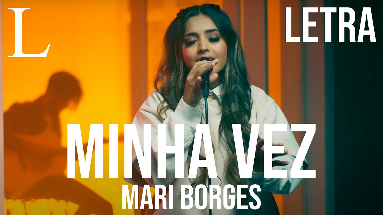 Minha Vez - Mari Borges Letra (Cover) 