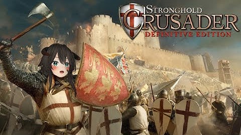 Stronghold Crusader ! Part 1