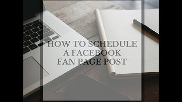 How to Schedule Facebook Posts from Fan Page