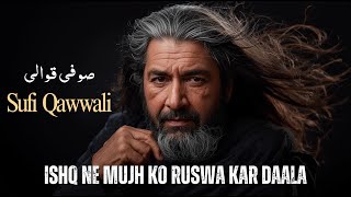 Download Lagu Ishq Ne Mujh Ko Ruswa kar Daala  | Original Track lyrics |Sufi Qawwali MP3