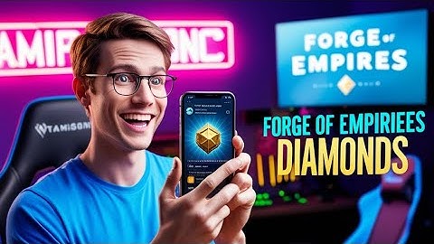 Forge Of empires unlimited free diamonds 2025