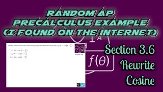 AP Precalculus Section 3.6 Example: Rewrite g(θ) = cos(θ - π/4)
