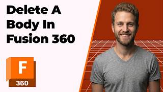 How To Delete A Body In Fusion 360 (2026 Easy Guide)