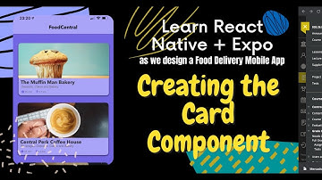 React Native + Expo Tutorial: Design a Food Delivery App (Part 5) - Card Component