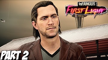 Infamous First Light Gameplay Walkthrough Part 2 - PS4