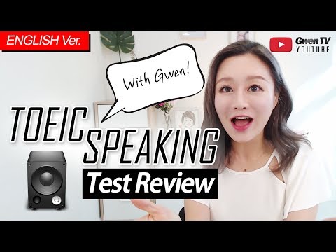 [ENG Ver.] TOEIC SPEAKING TEST REVIEW | with Gwen! #07 : [2019-08-24 TEST]