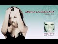 Thalia - Amor A La Mexicana (Tequila Club Mix)